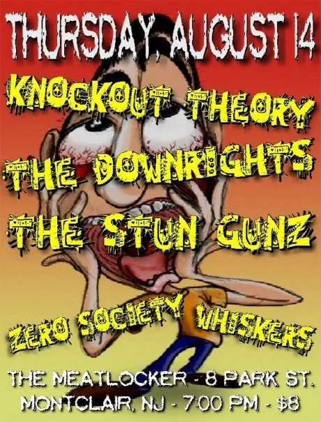 Knockout Theory, The Downrights, The Stun Gunz, Zero Society, and Whiskers @ The Meatlocker