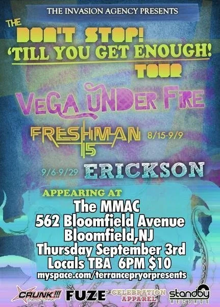 Vega Under Fire and Freshman 15 @ The MMAC. I don’t even remember who opened this show. I’m positive Freshman 15 dropped from the tour.