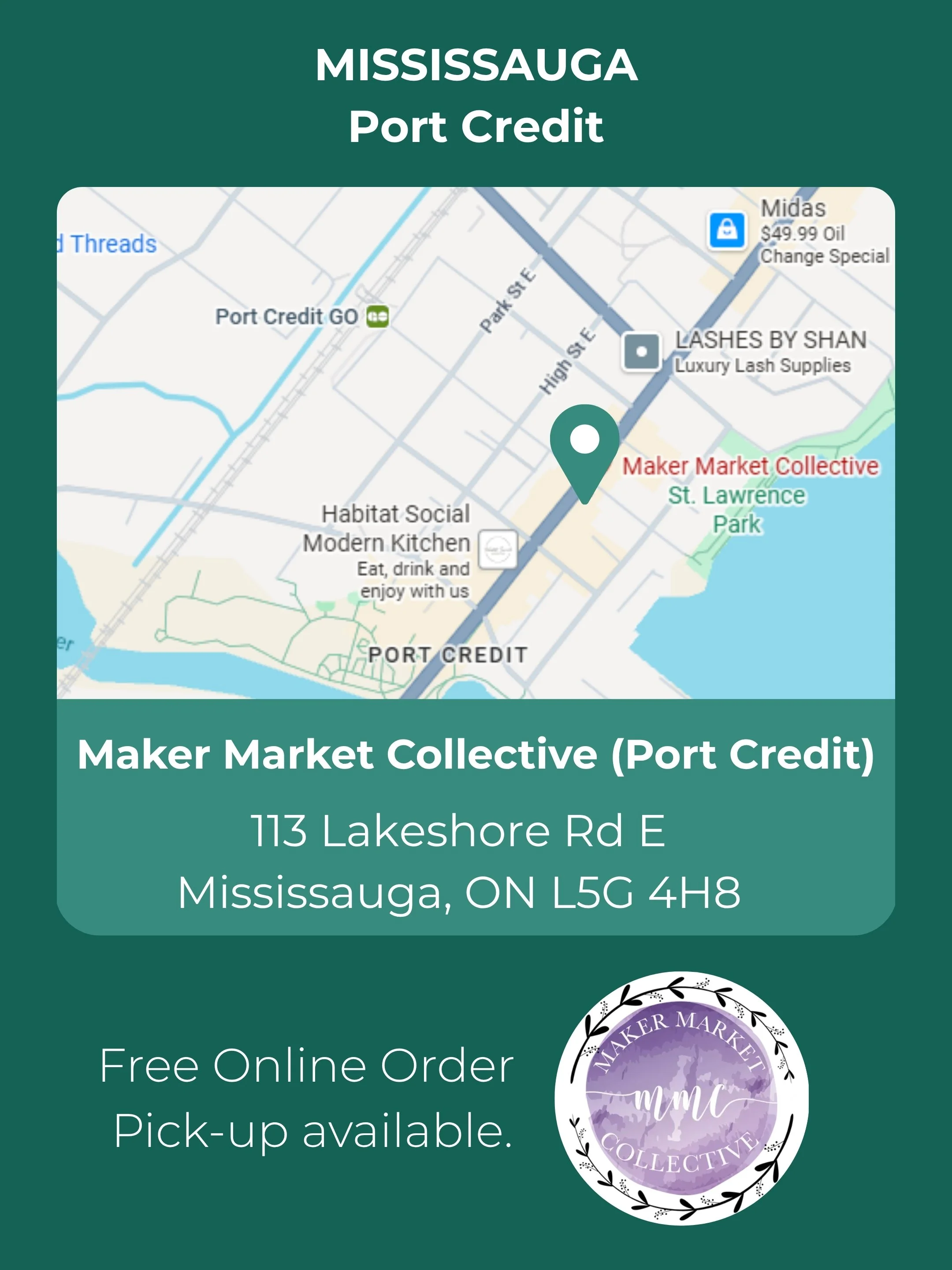 Map showing location of Maker Market Collective at 113 Lakeshore Rd E, Mississauga, Ontario. Nearby landmarks include Port Credit GO station, Habitat Social, Modern Kitchen, Lashes by Shan, Midas, and St. Lawrence Park.