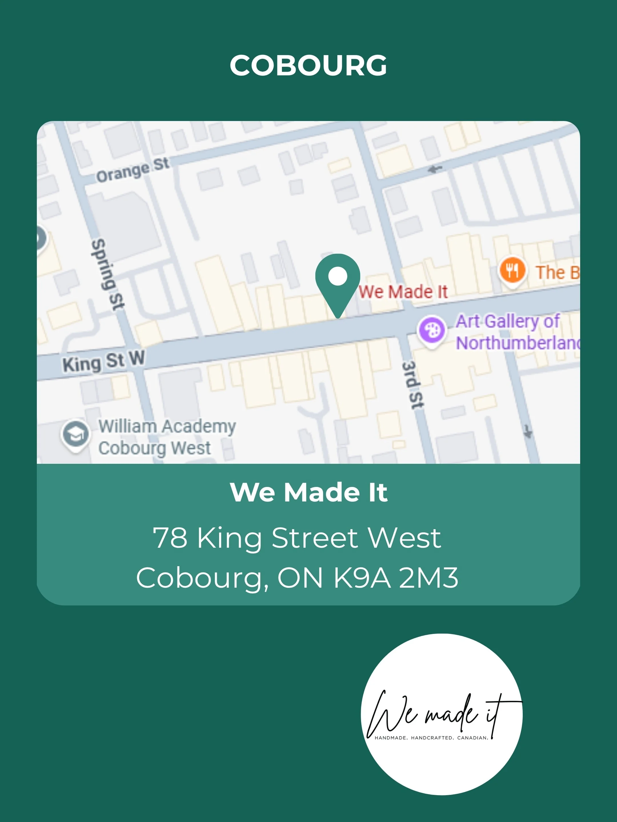 Map showing location on King Street West in Cobourg, Ontario, with nearby landmarks including William Academy, Art Gallery of Northumberland, We Made It store, and restaurants.