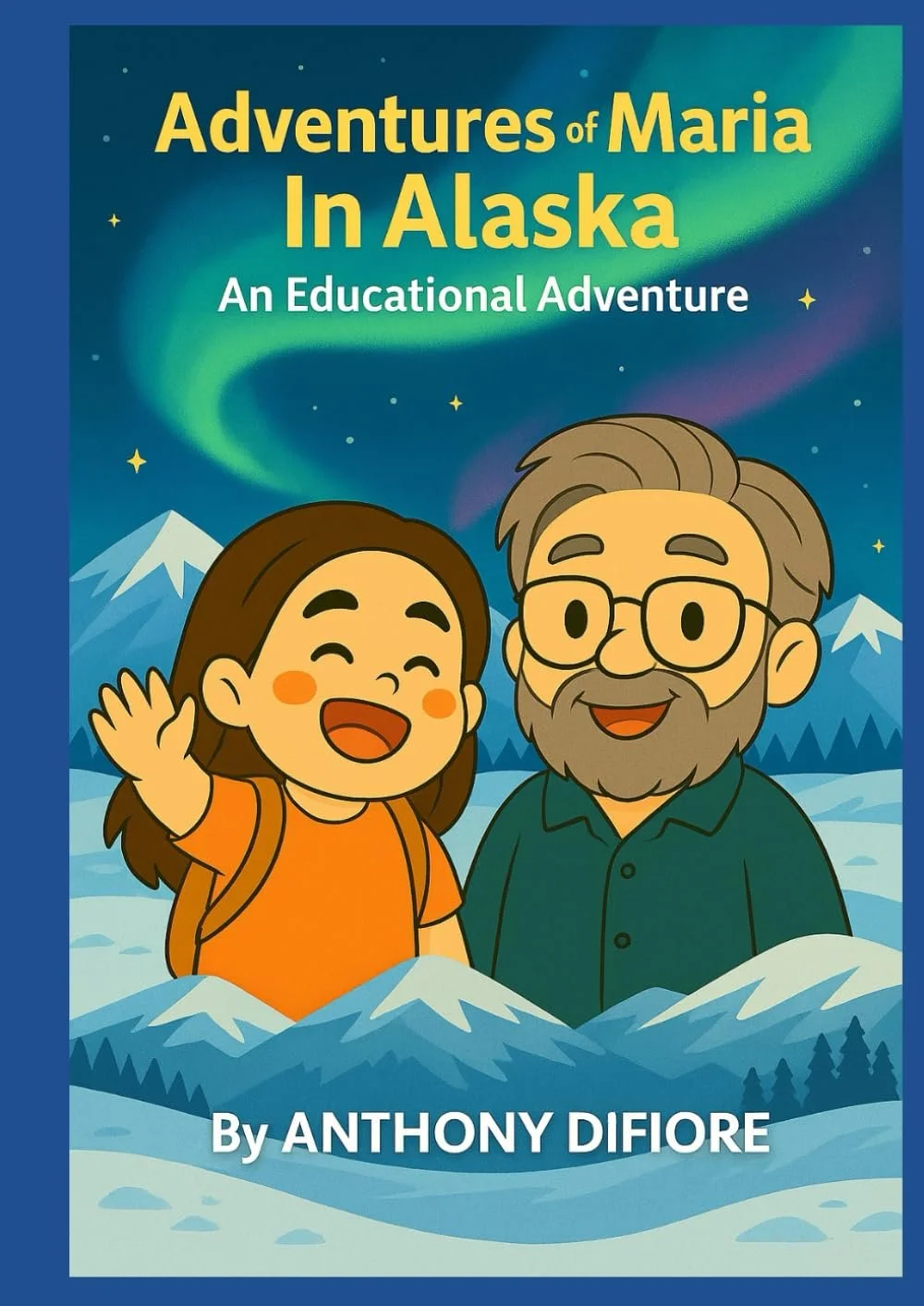 Adventures of Maria: educational adventure in Alaska- Signed by Author