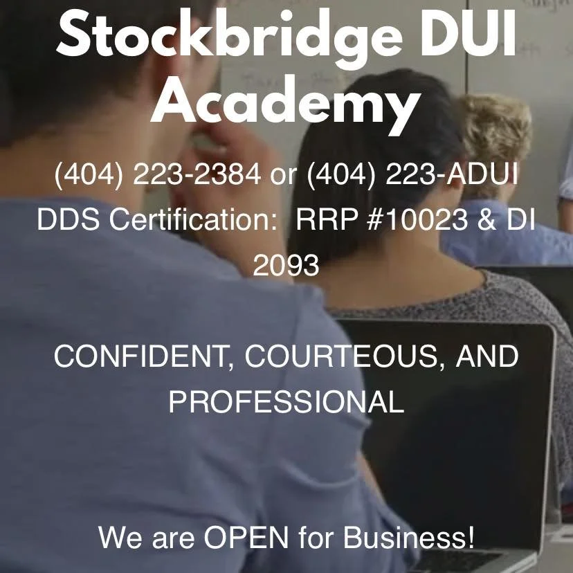 Text overlay on image reads: "Stockbridge DUI Academy, (404) 223-2384 or (404) 223-ADUI, DDS Certification: RRP #10023 & DI 2093, CONFIDENT, COURTEOUS, AND PROFESSIONAL, We are OPEN for Business!" with a blurred background of people in a classroom setting.
