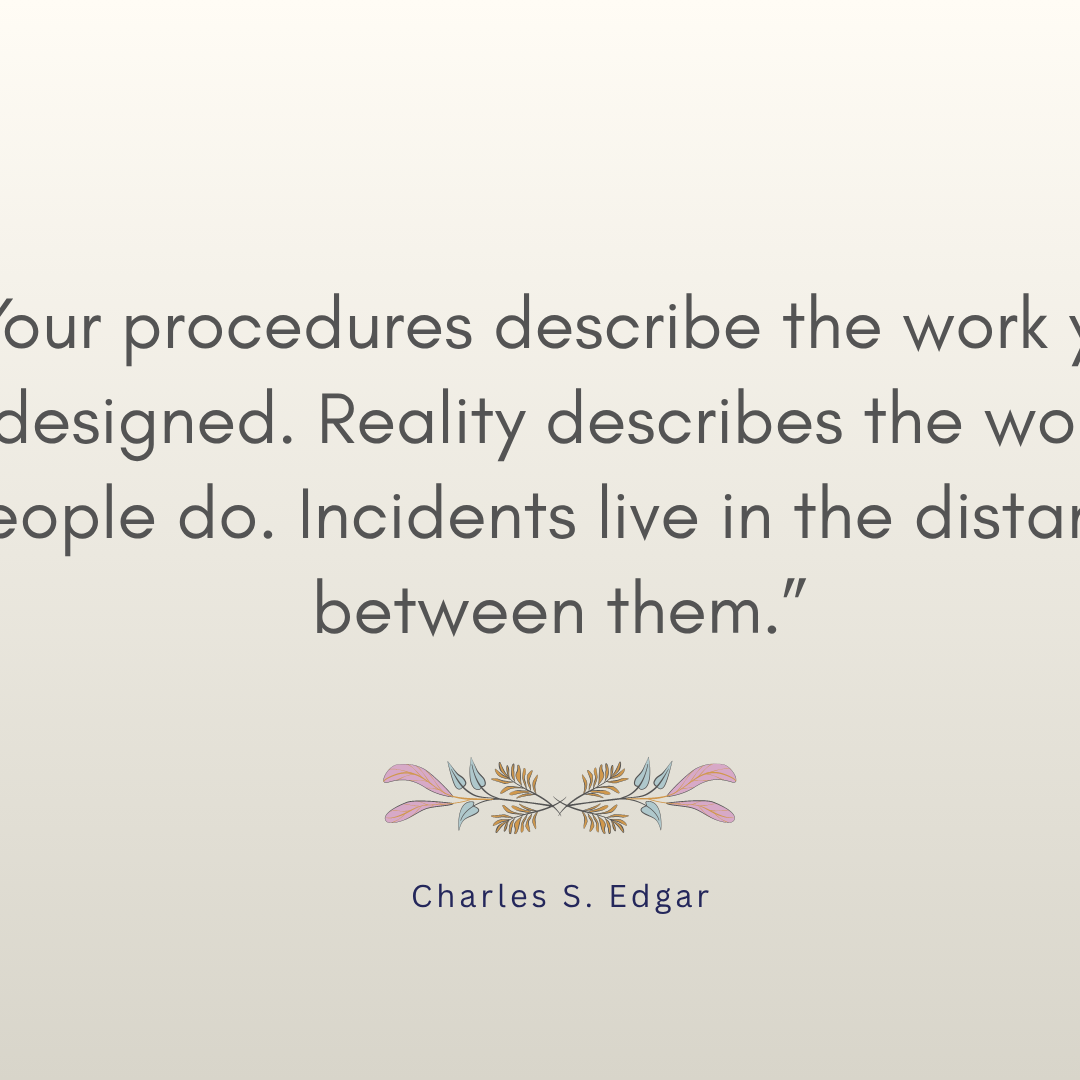 When Procedures Don't Match Reality