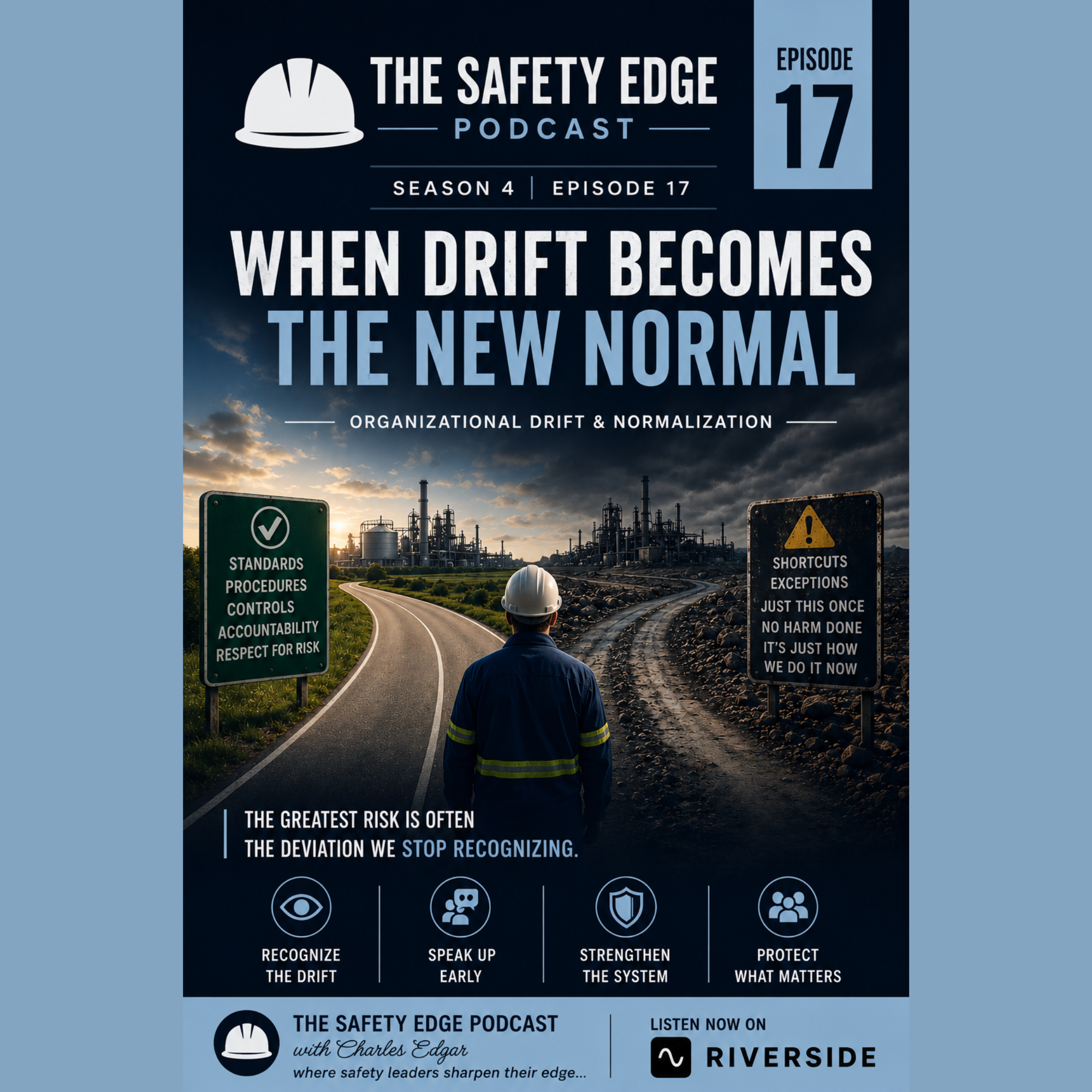 Episode 17: When Drift Becomes the New Normal