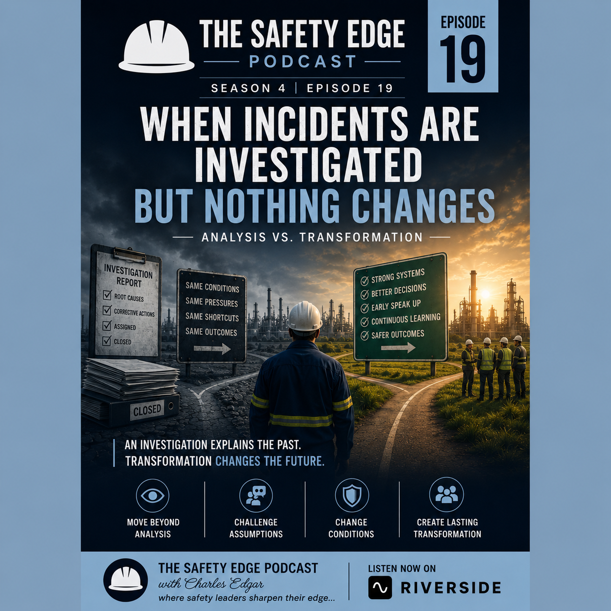 Episode 19: When Incidents Are Investigated but Nothing Changes