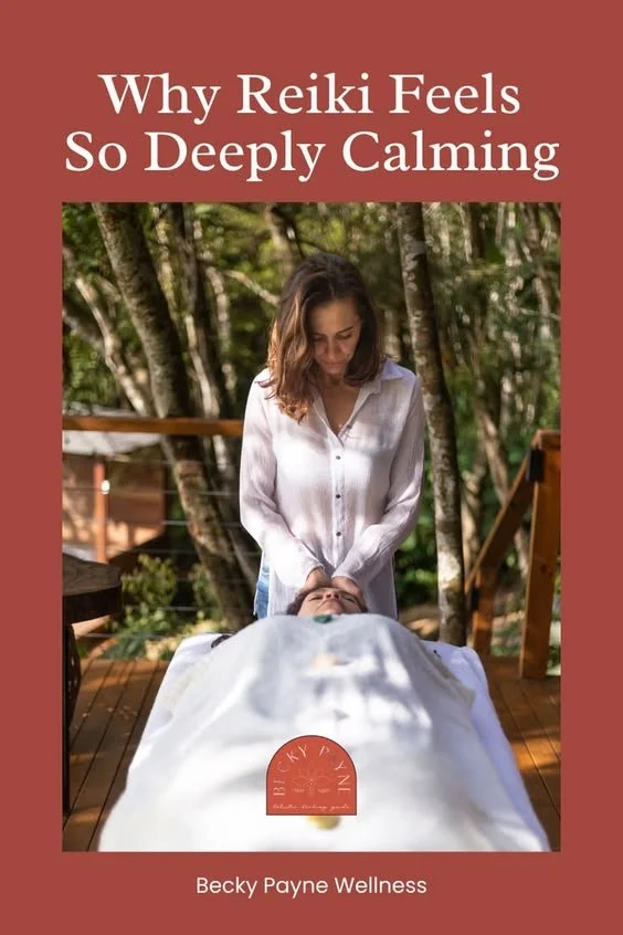 Why Reiki Feels So Deeply Calming