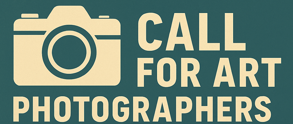 Call for ART: The Photographer's Only Show