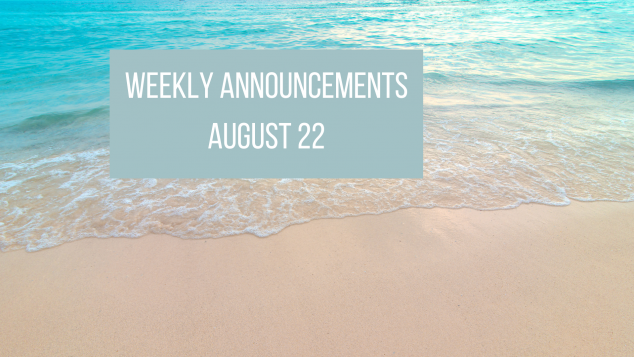 Weekly Announcements 8/22
