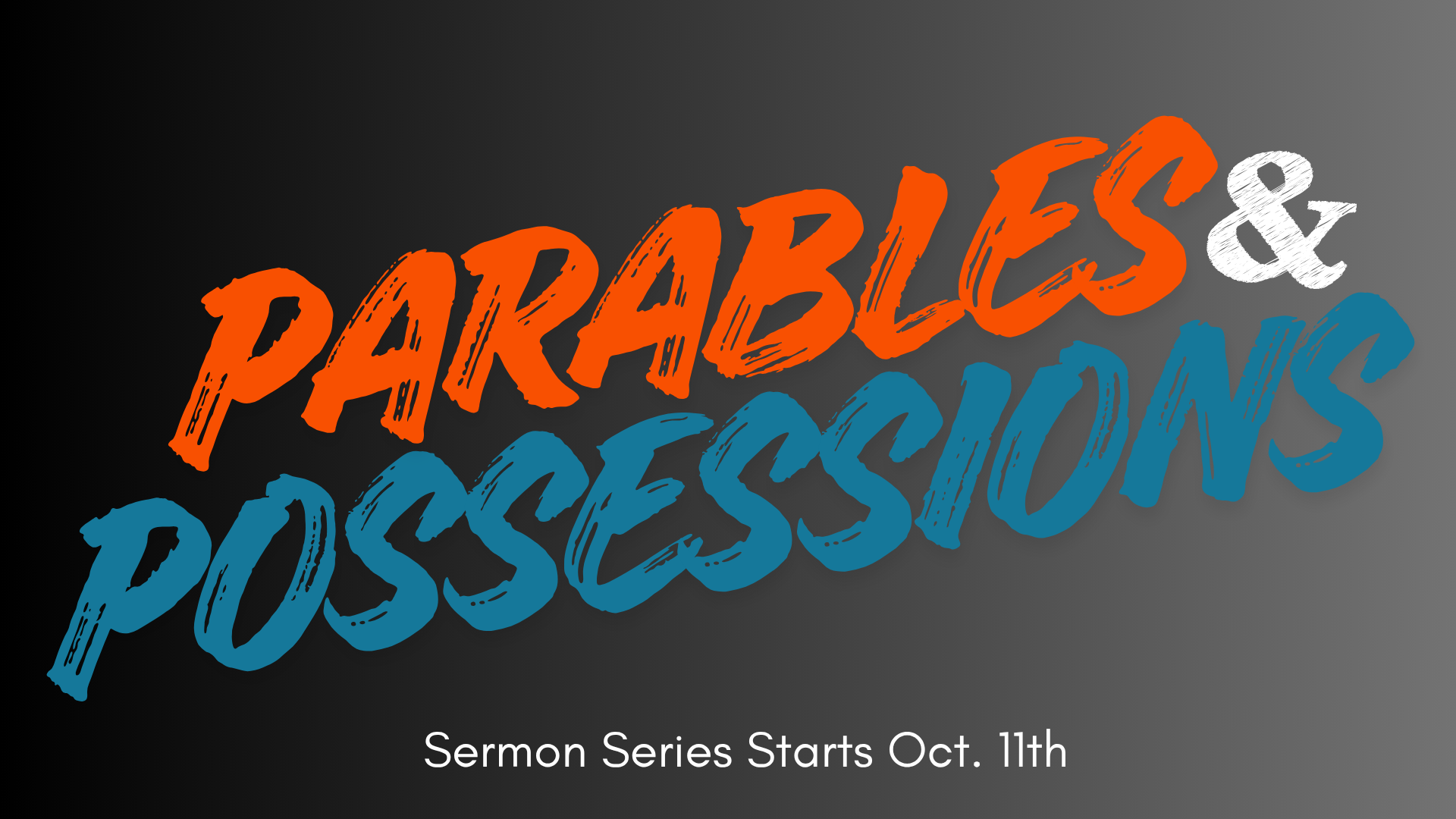 Parables and Possesions