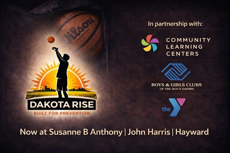 Dakota Rise logo with a child shooting a basketball, sunset background, and partnership logos of Community Learning Centers, Boys & Girls Clubs of the Sioux Empire, and the Y at the bottom, promoting a youth prevention program at Susanne B Anthony, John Harris, and Hayward.