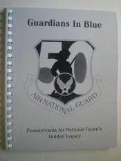 Guardians In Blue: Pennsylvania's Air National Guard's Golden Legacy