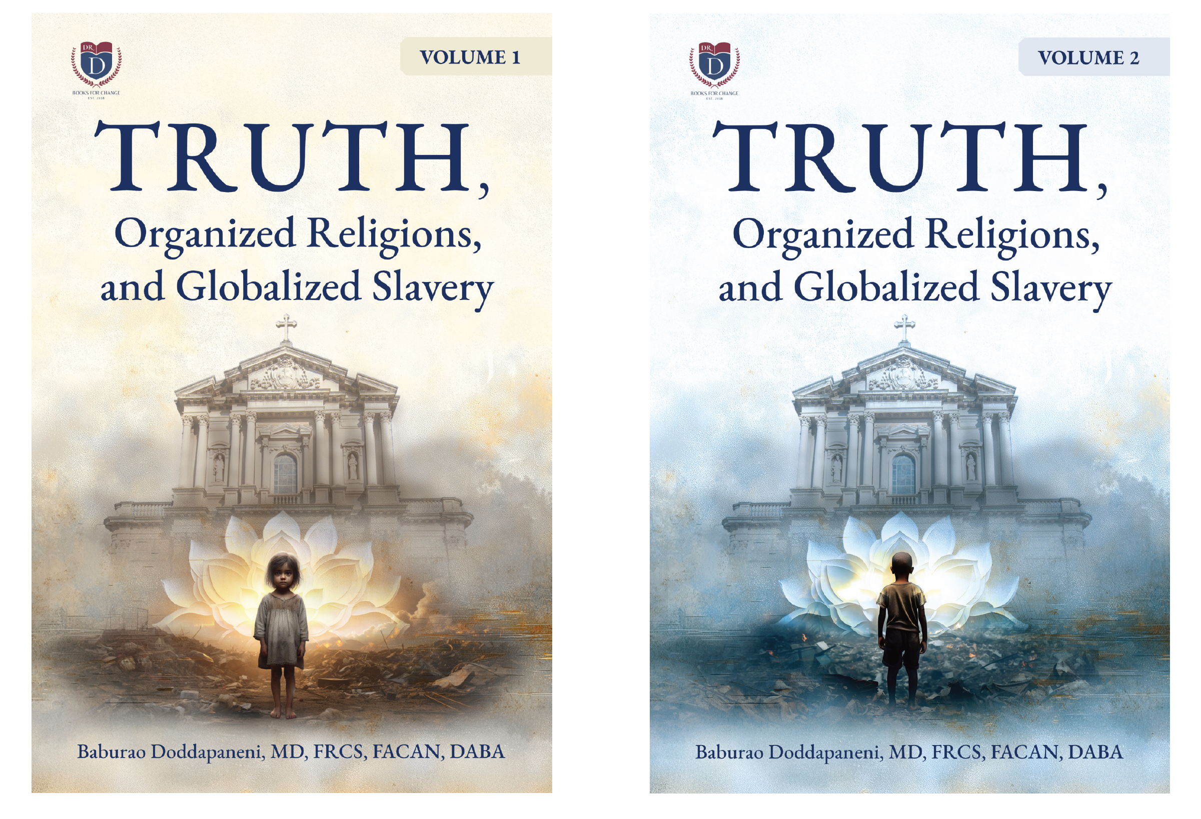 Book covers titled "Truth, Organized Religions, and Globalized Slavery" with Volume 1 on the left in beige tones, and Volume 2 on the right in blue tones. Both feature a church with a cross on top, a lotus flower, and a child silhouette at the bottom. Written by Baburao Doddapaneni, MD, FRCS, FACAN, DABA.