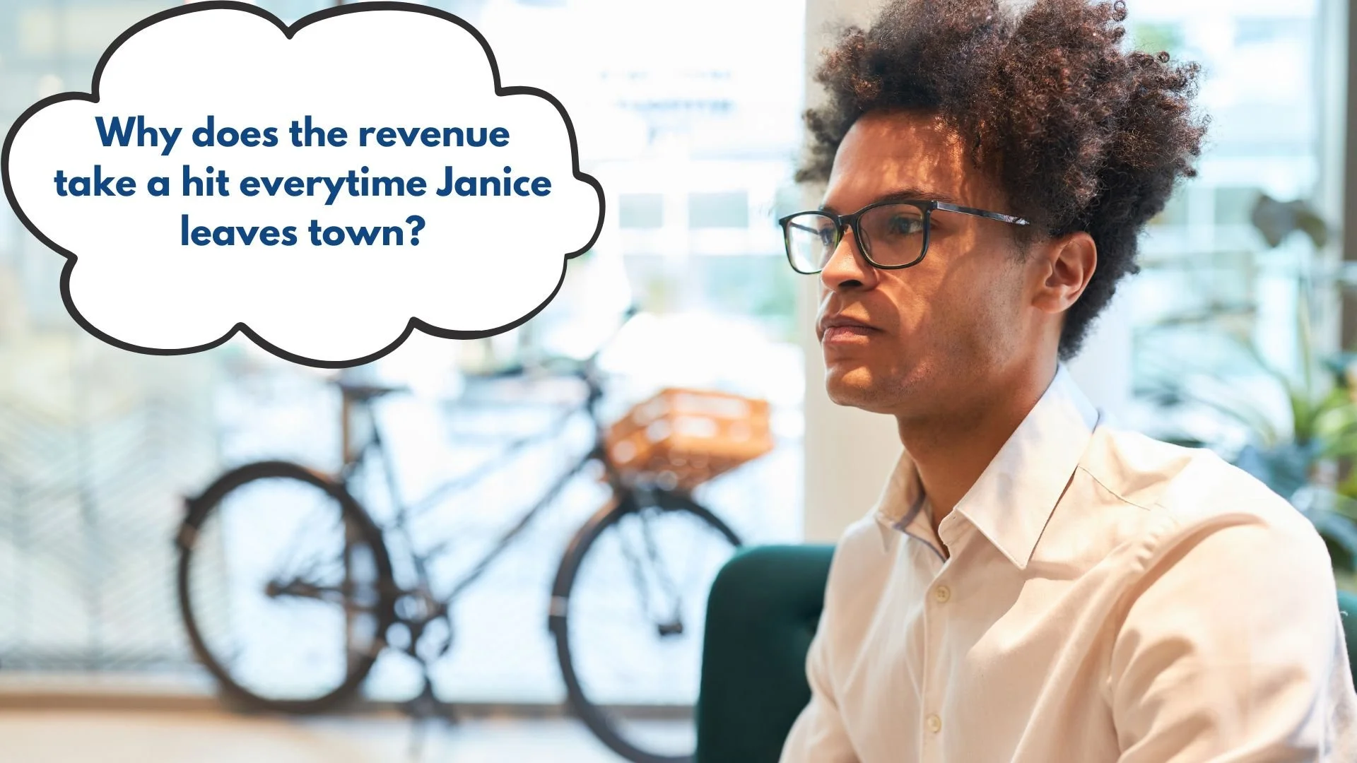 Founder thinking about loss of value because a person isn't in the office.