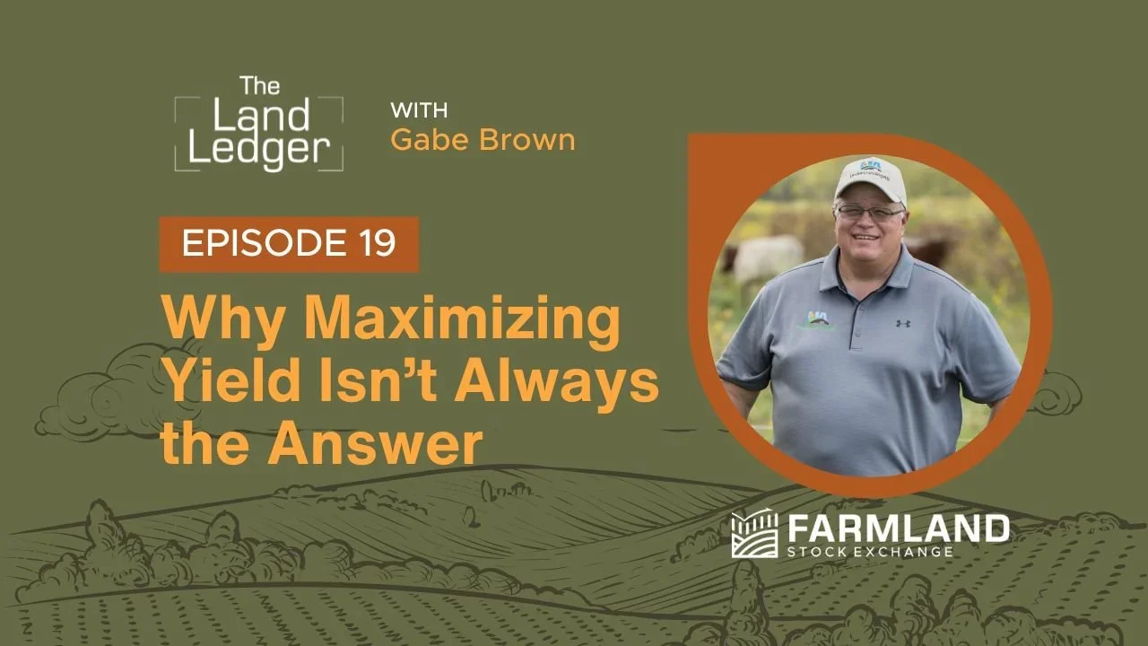Ep #19: Why Maximizing Yield Isn’t Always the Answer with Gabe Brown