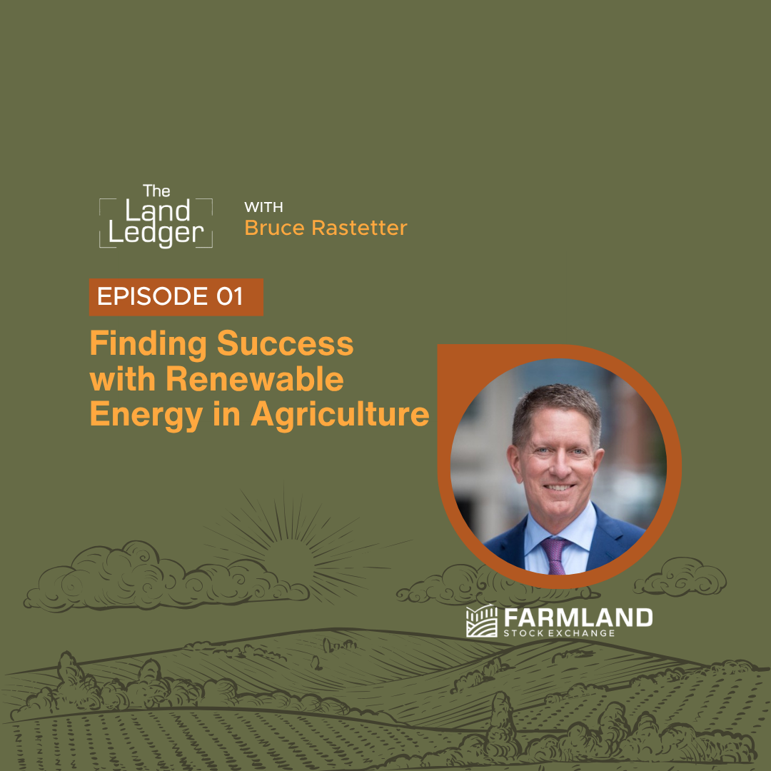 Ep #01: Finding Success with Renewable Energy in Agriculture with Bruce Rastetter