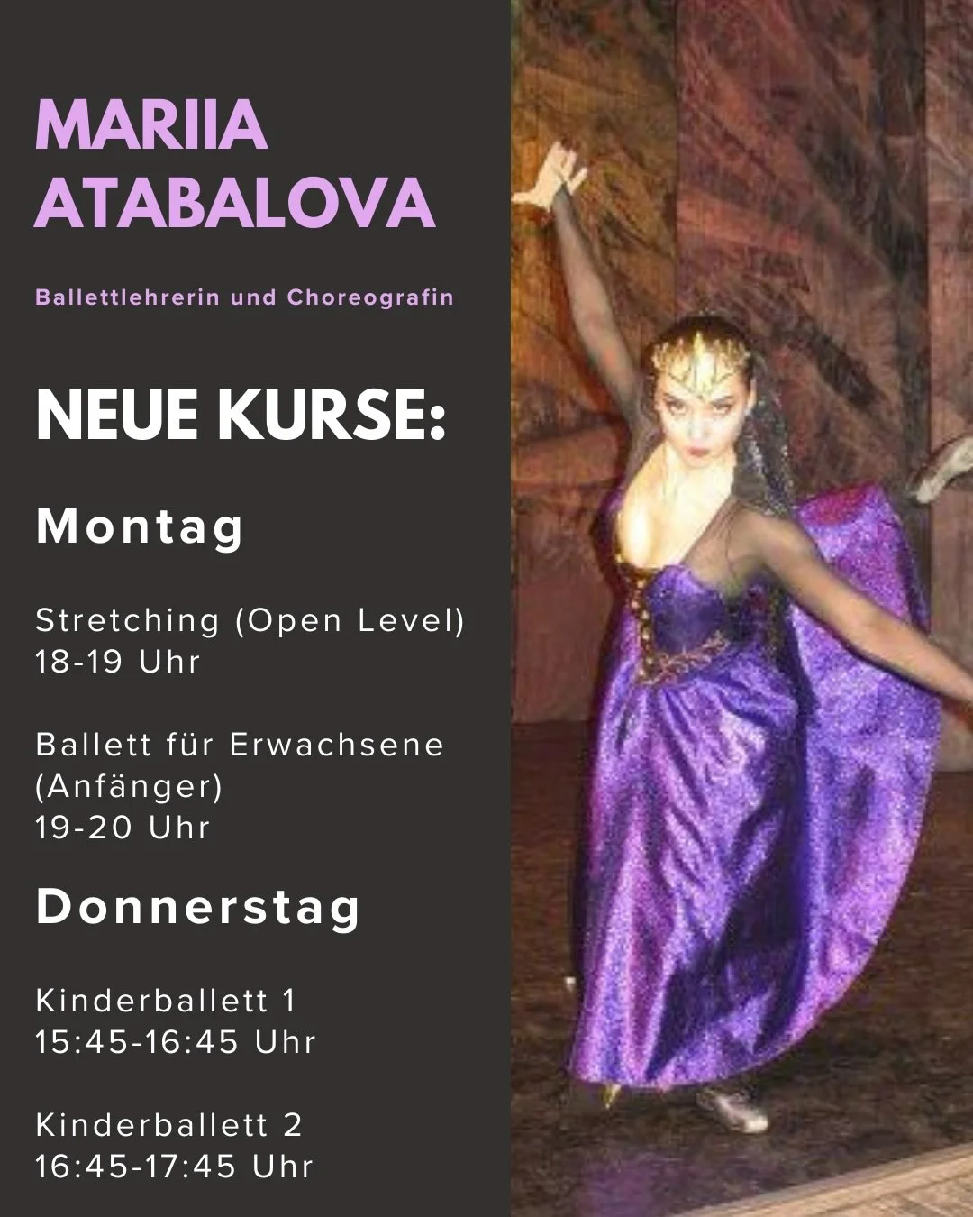 NEUE KURSE 🩰✨

Vorhang auf f&uuml;r unsere neue Ballettlehrerin
Mariia Atabalova 
SWIPE um mehr &uuml;ber Mariia zu erfahren➡️

DEIN JAHRESVORSATZ-SPECIAL:
Damit dein Start 2026 perfekt wird, haben wir ein unschlagbares Angebot f&uuml;r dich:
Die er