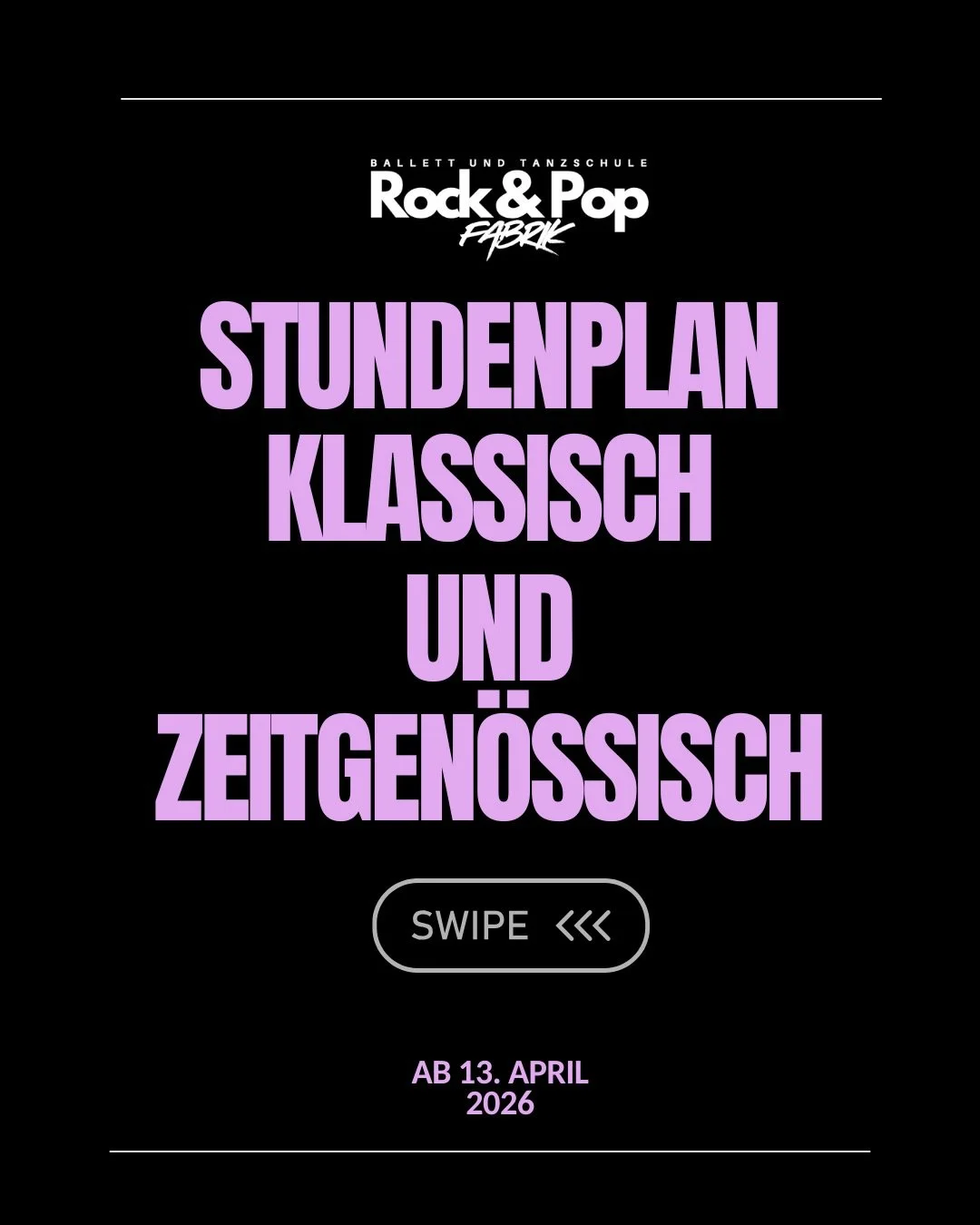 Unser aktueller Stundenplan 🩰

Unser optimierter Stundenplan gilt ab nach den Osterferien.
Es bleibt alles wie gehabt, nur am Montag haben wir eine Pause von 15 Minuten eingeplant. Auch der Lyrical-Kurs hat eine optimierte Zeit bekommen. Wir freuen 