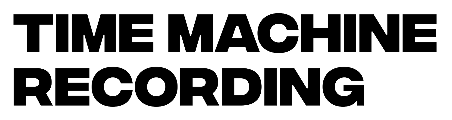 TIME MACHINE RECORDING