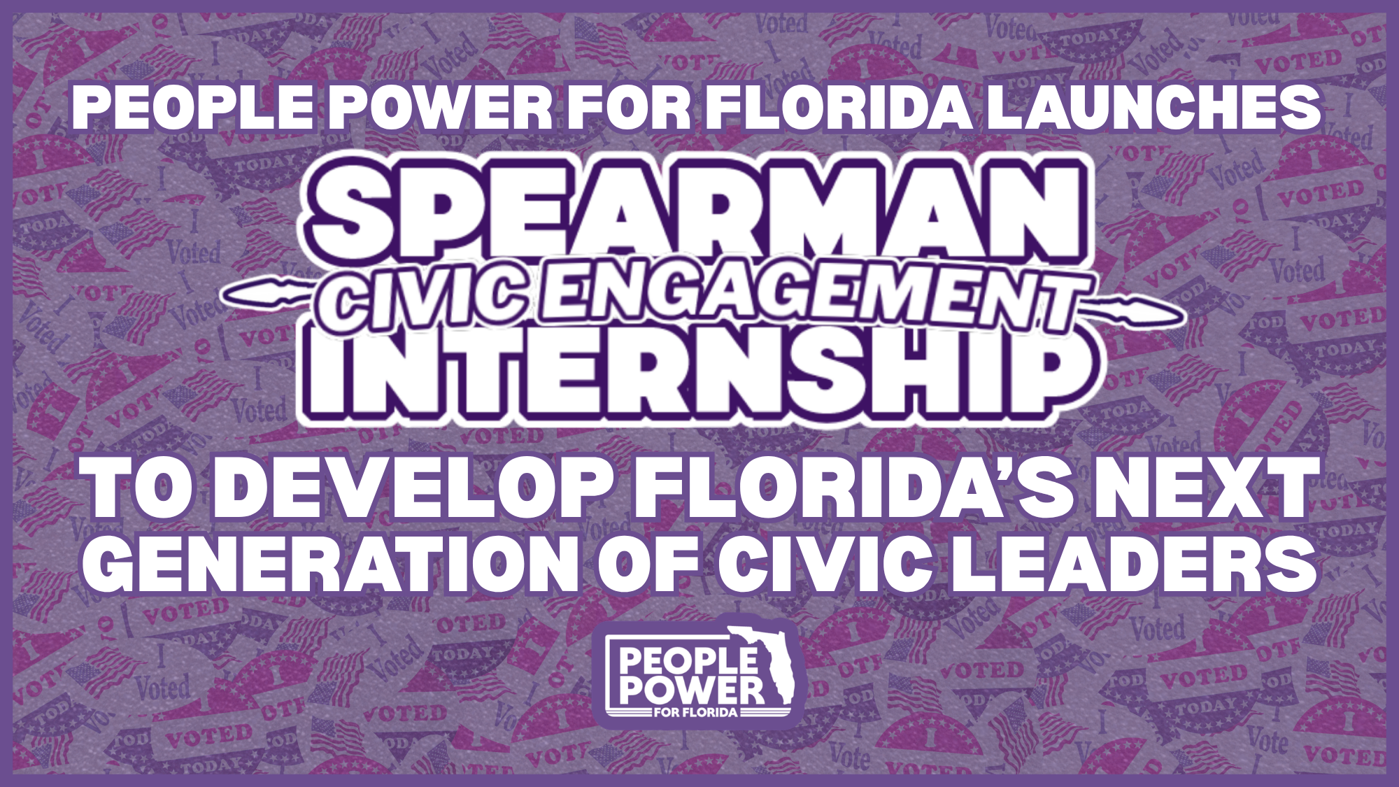 People Power for Florida Launches Spearman Civic Engagement Internship to Develop Florida’s Next Generation of Civic Leaders