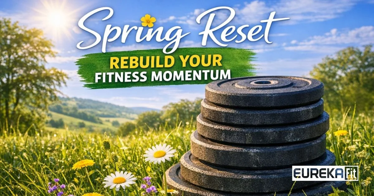 Spring Reset: Rebuilding Momentum 