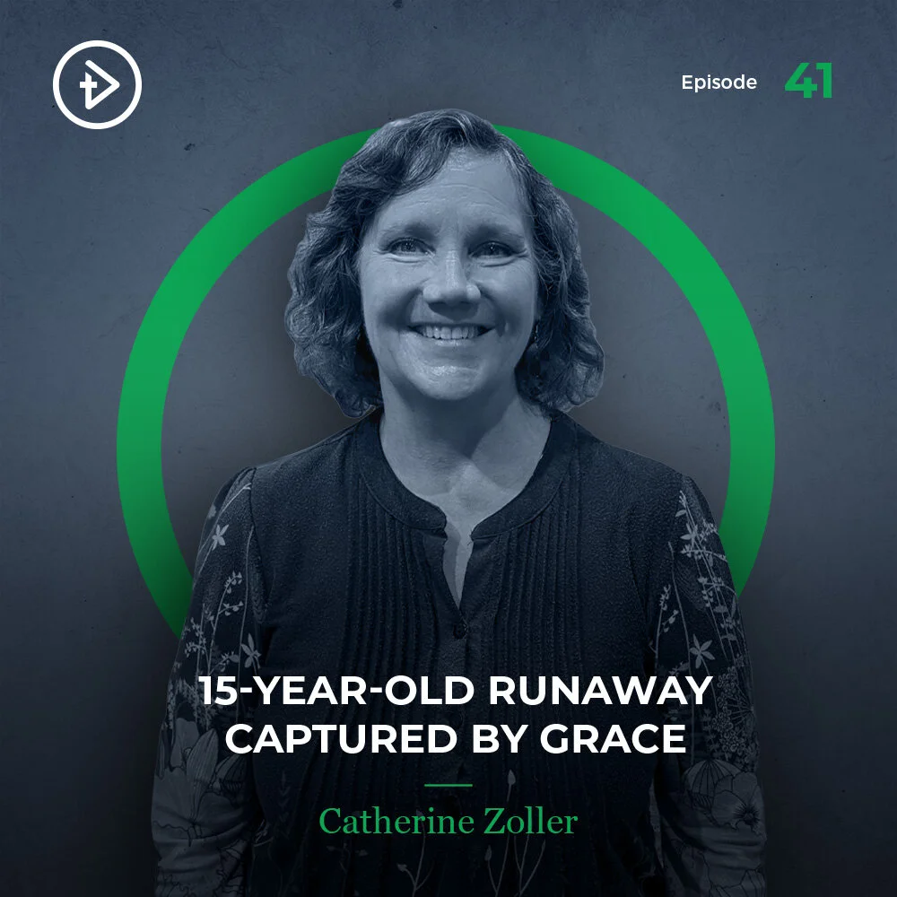 #​41 Fifteen-Year-Old Runaway Captured by Grace​ - Catherine Zoller