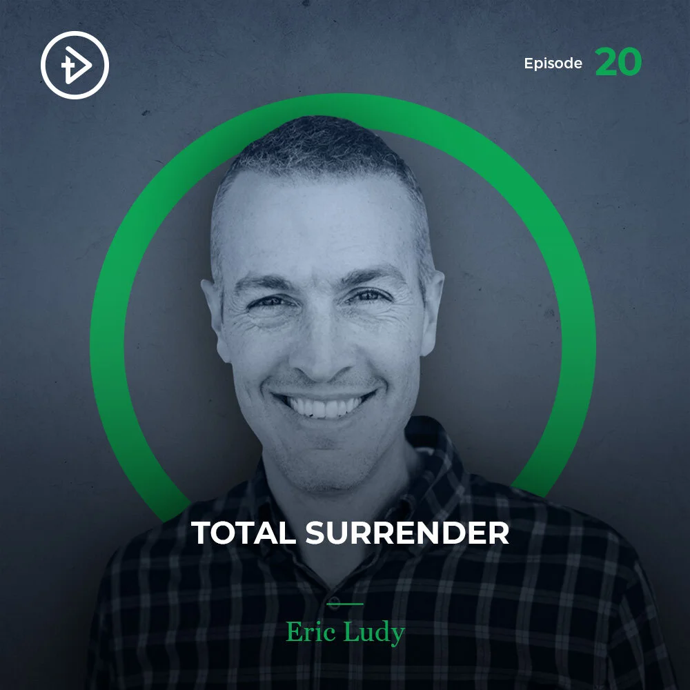 #20 Total Surrender - Eric Ludy