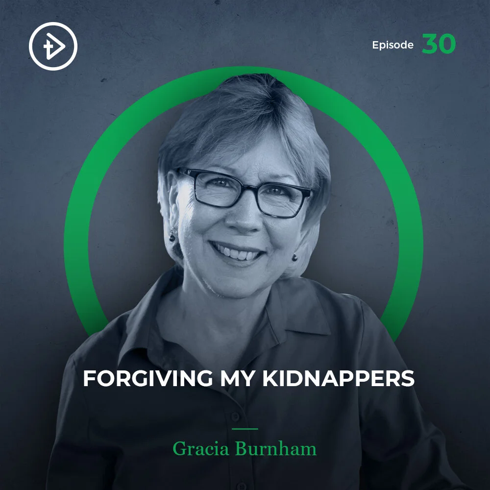 #30 Forgiving My Kidnappers - Gracia Burnham