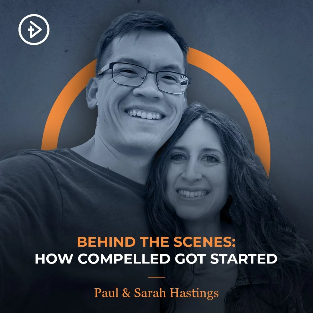 BEHIND THE SCENES: How Compelled Got Started