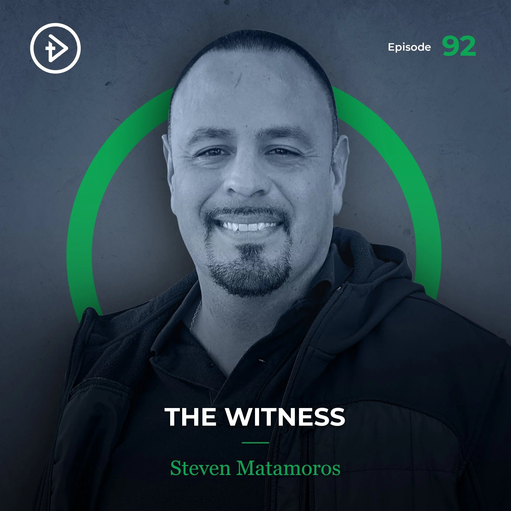 #92 The Witness - Steven Matamoros