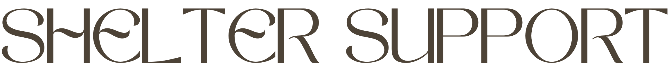 Text that reads 'Shelter Support' in a decorative font on a dark background.