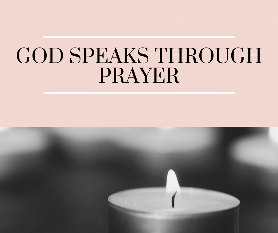God Speaks Through Prayer