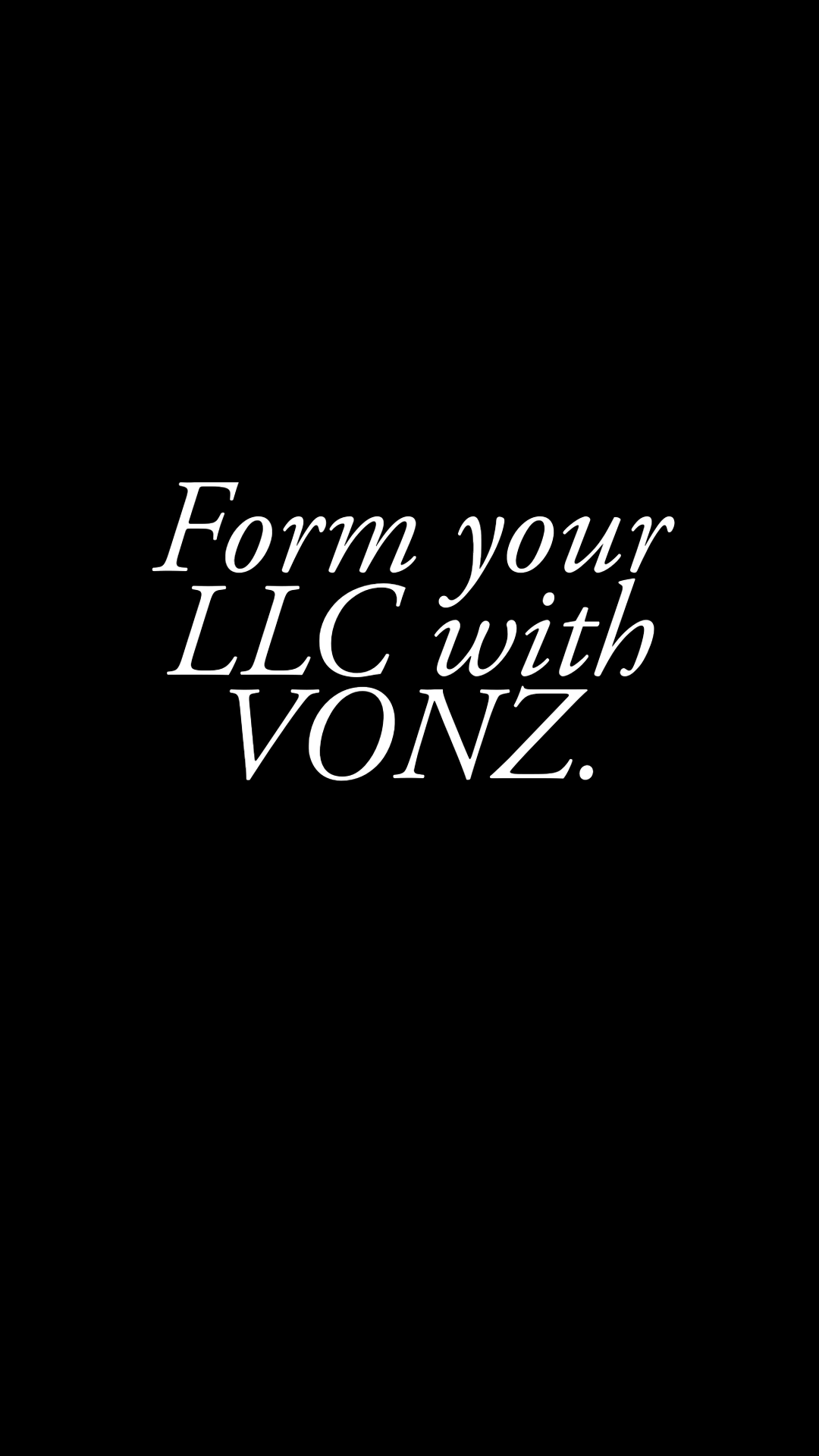 Form your LLC with Human - Led Service: VONZ