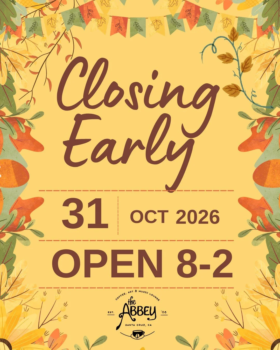 No tricks, just a heads up! 🎃 The Abbey will be closing early this Saturday, October 31, at 2:00. Whether you&rsquo;re handing out candy, carving pumpkins, or cozied up with a warm drink, we hope your night is full of treats and good company. See yo