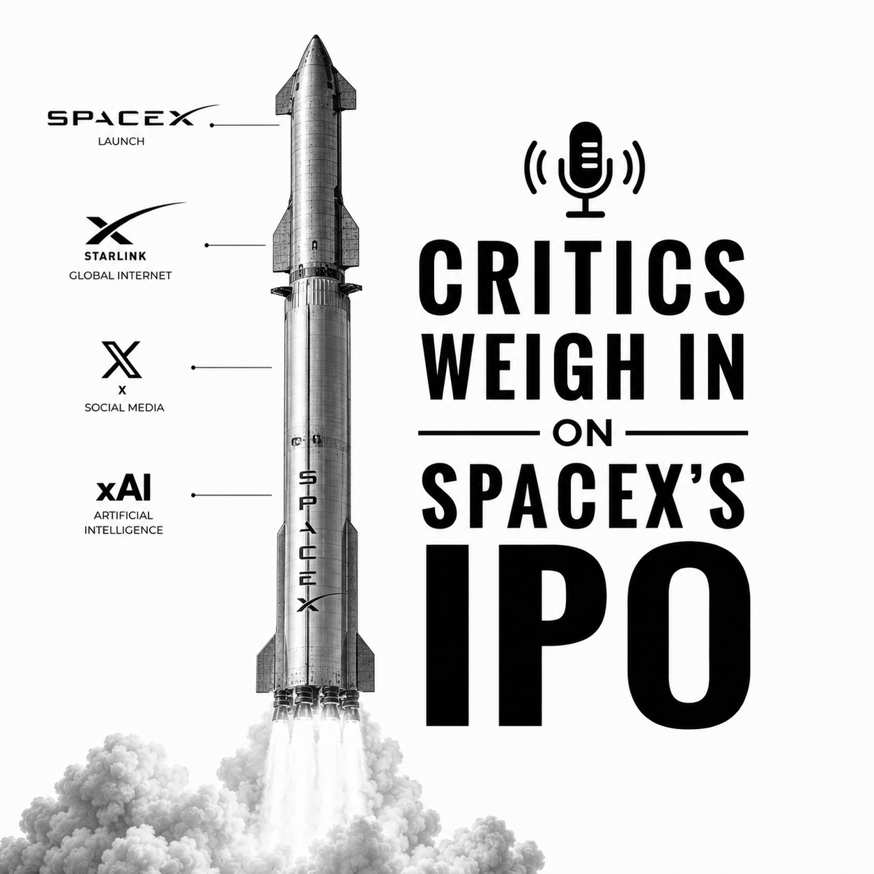 Episode 26: Critics weigh in on SpaceX’s IPO