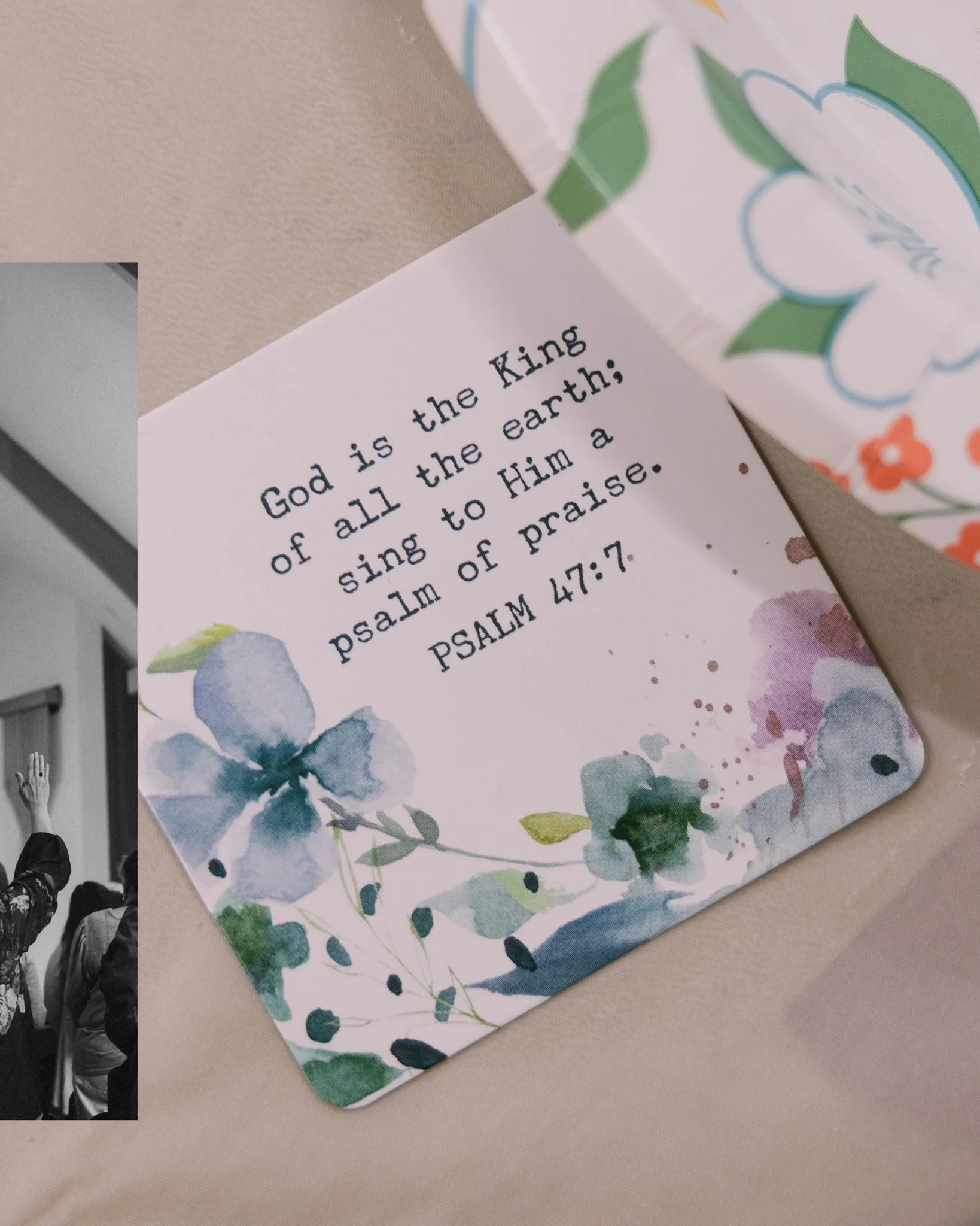 A bible verse that states "God is the King of all the earth. Sing to Him a psalm of praise." Psalm 47:7