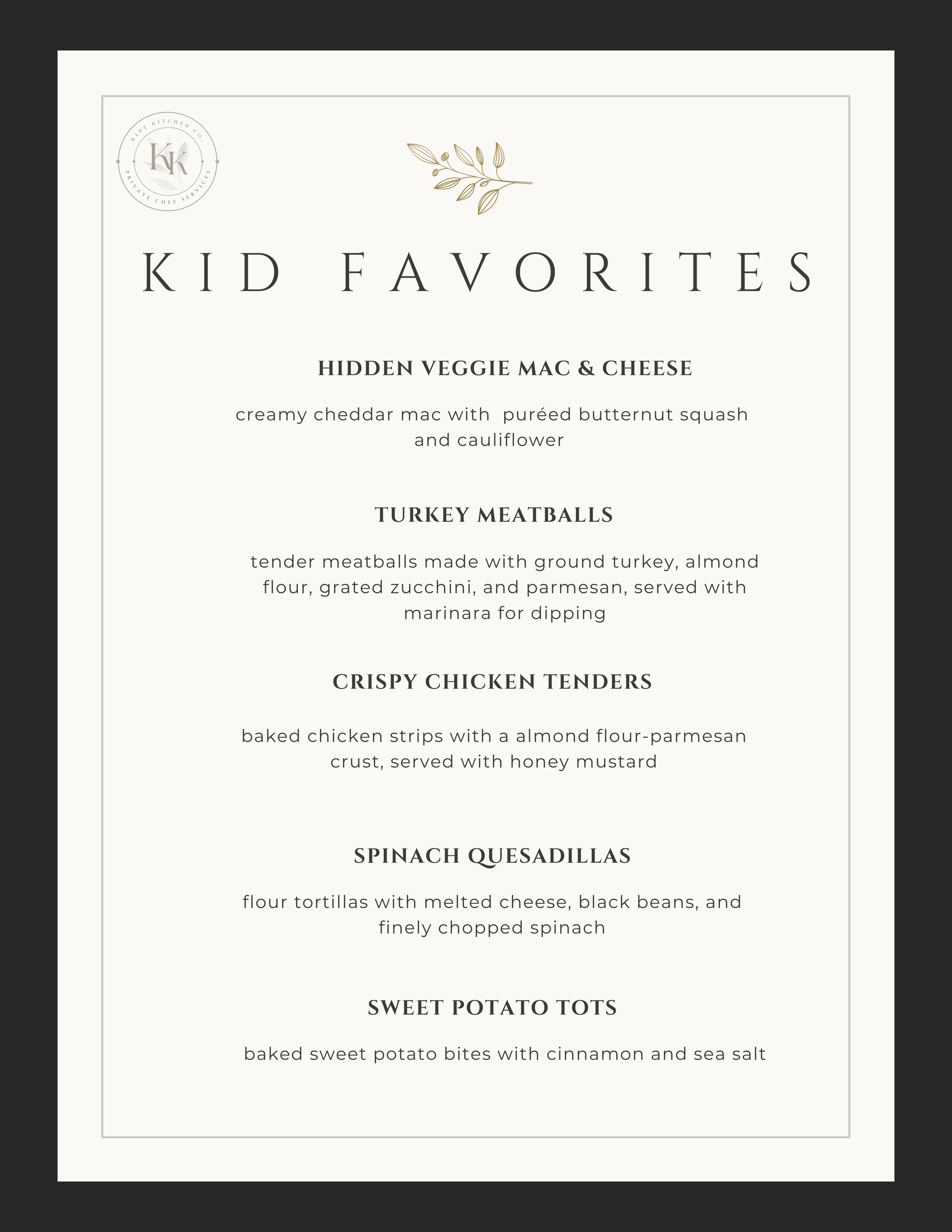 Kids' meal menu featuring kid favorites: hidden veggie mac & cheese, turkey meatballs, crispy chicken tenders, spinach quesadillas, and sweet potato tots.