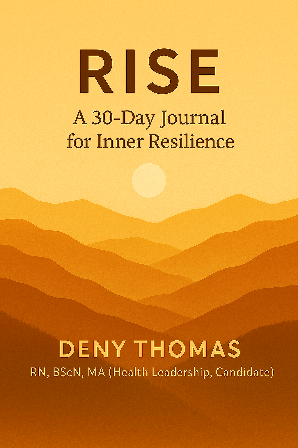 Book cover titled 'RISE: A 30-Day Journal for Inner Resilience' with a background of layered orange mountains and a setting or rising sun.