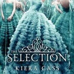 Book cover for 'The Selection' by Kiera Cass, featuring a woman in a teal ball gown with layered ruffles