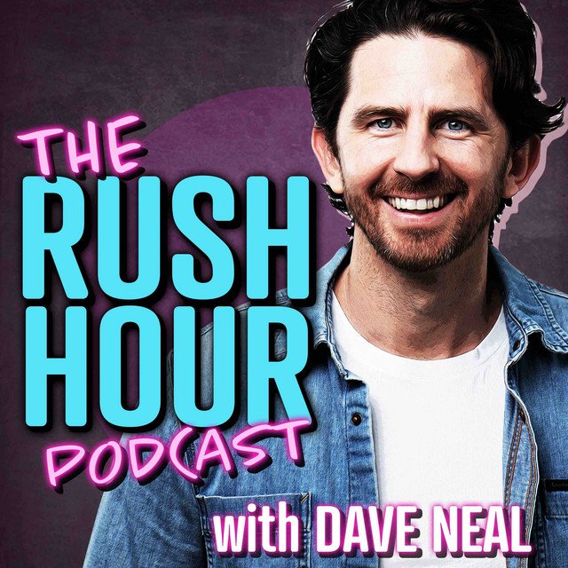 Promotional image for The Rush Hour Podcast with Dave Neal, featuring a smiling man with dark hair and beard, wearing a denim jacket.