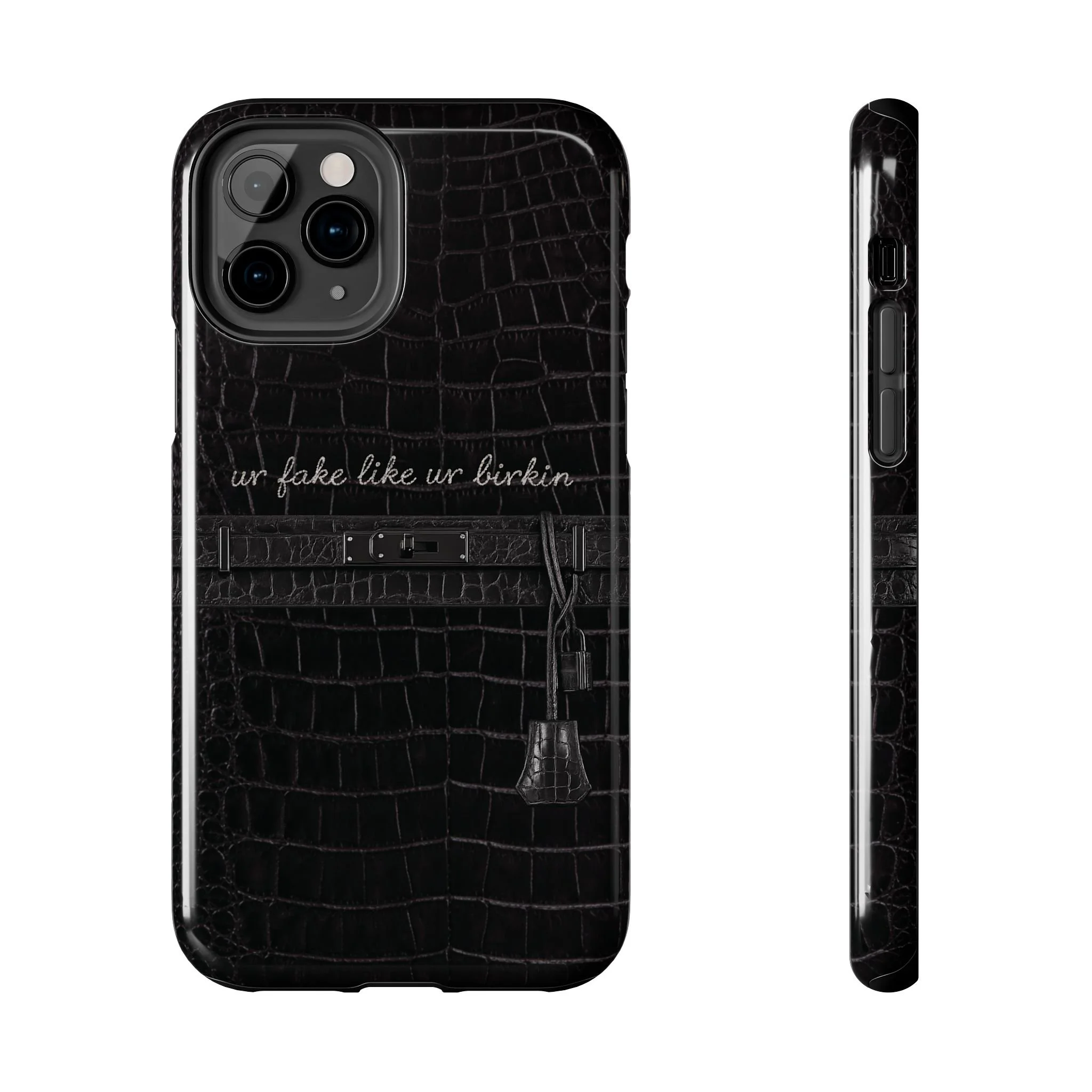 Ur Fake Like Ur Birkin Phone Case | Crocodile Print Texture, Black Luxury