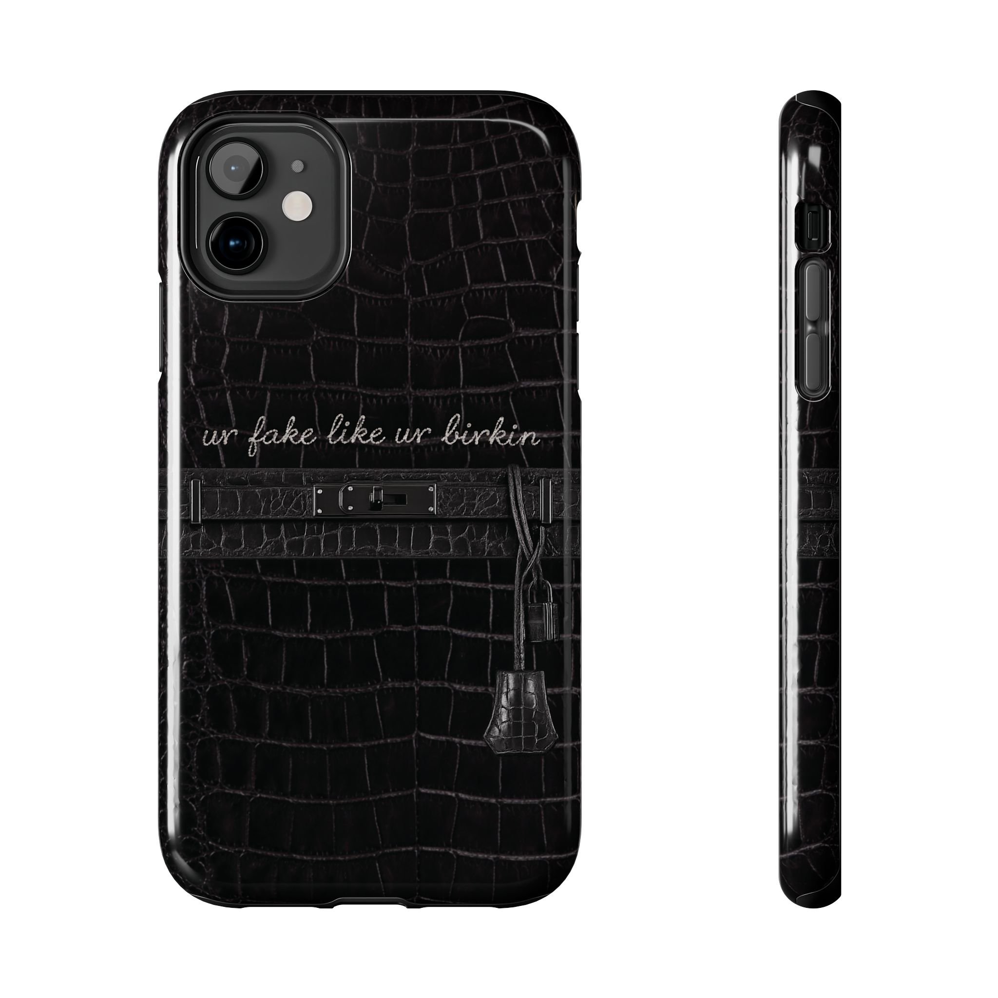 Ur Fake Like Ur Birkin Phone Case | Crocodile Print Texture, Black Luxury