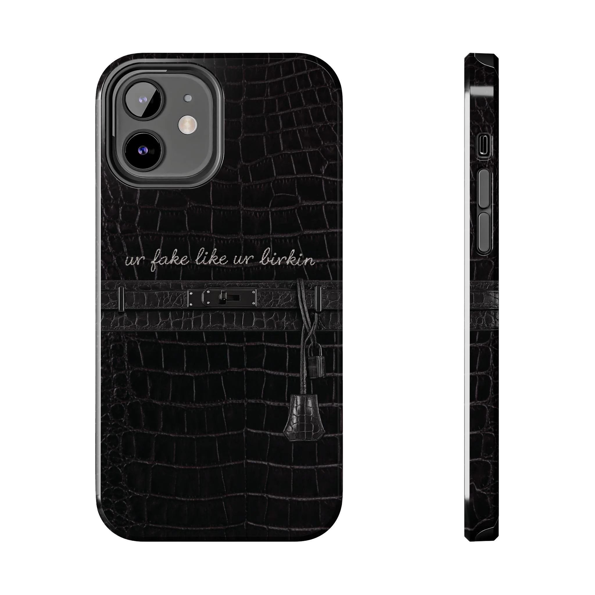 Ur Fake Like Ur Birkin Phone Case | Crocodile Print Texture, Black Luxury