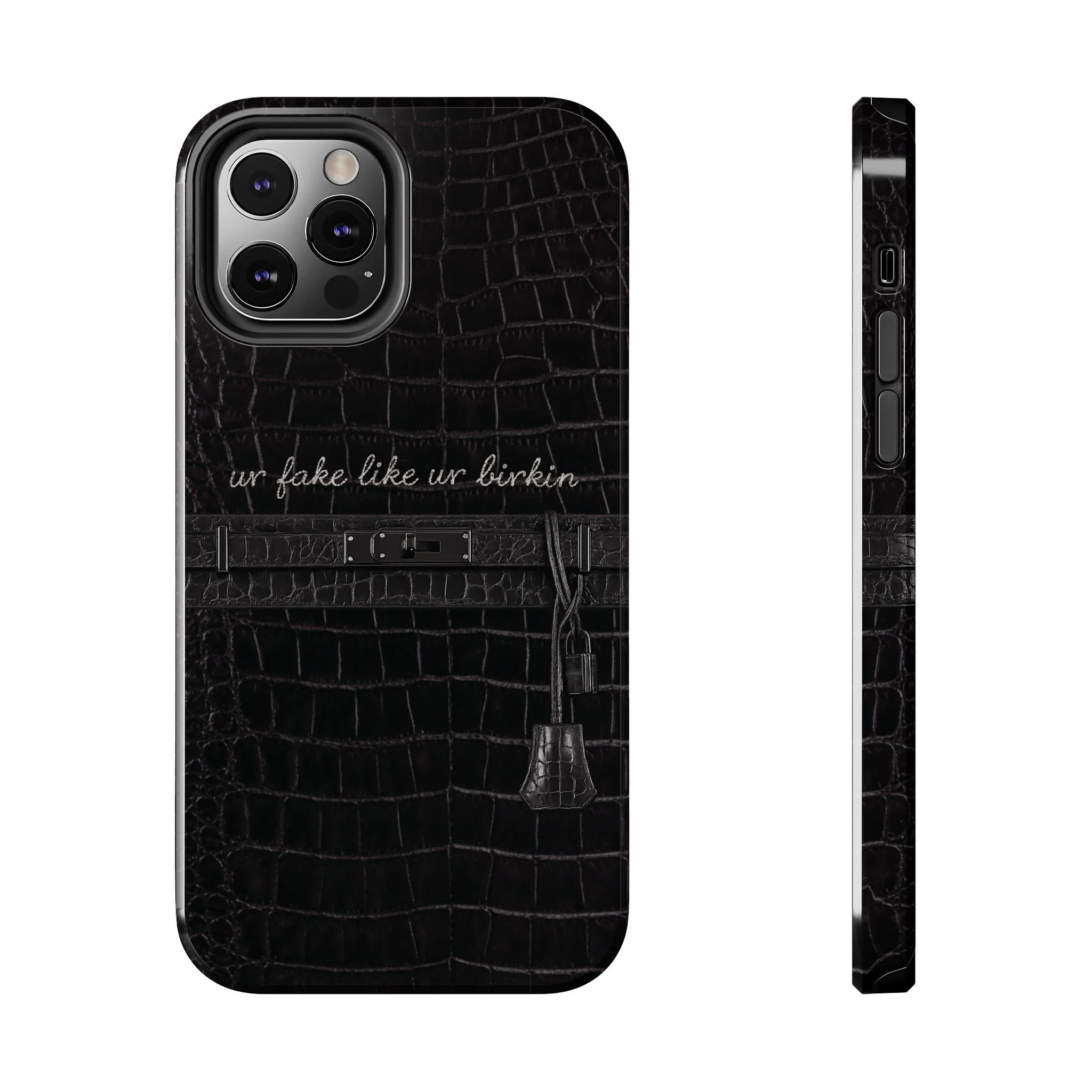 Ur Fake Like Ur Birkin Phone Case | Crocodile Print Texture, Black Luxury