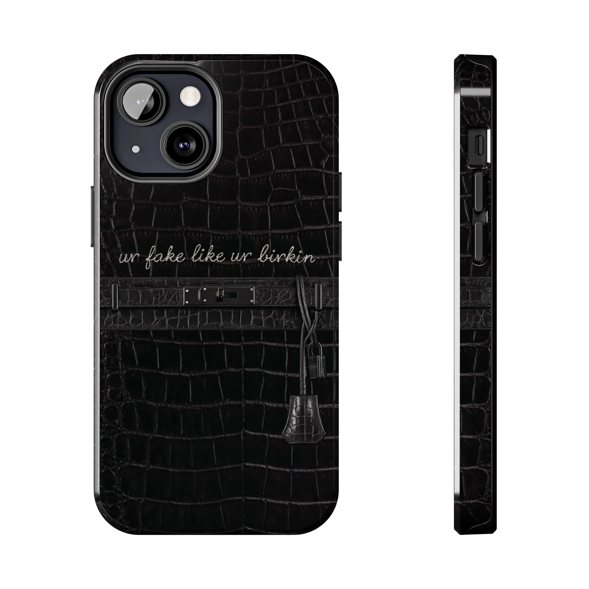 Ur Fake Like Ur Birkin Phone Case | Crocodile Print Texture, Black Luxury