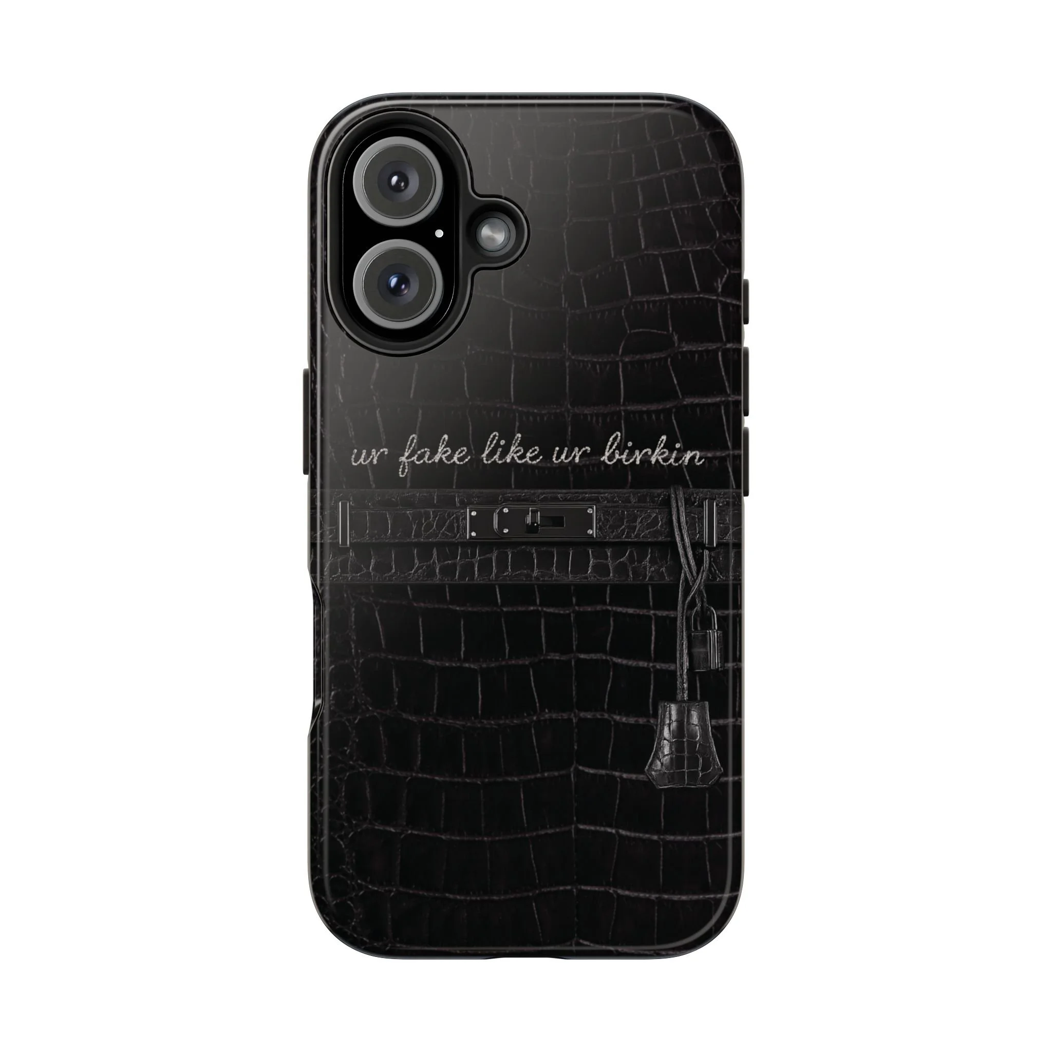 Ur Fake Like Ur Birkin Phone Case | Crocodile Print Texture, Black Luxury