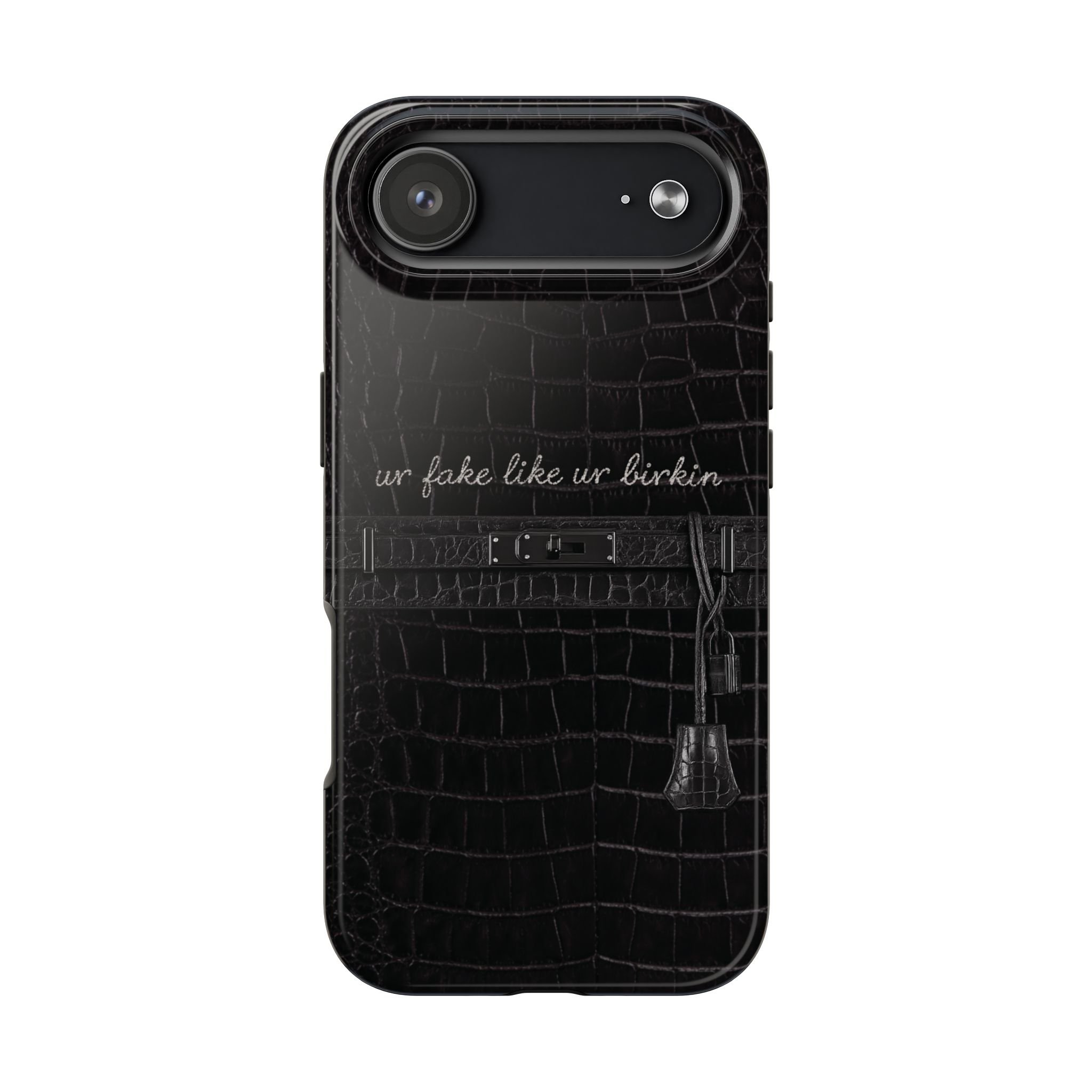 Ur Fake Like Ur Birkin Phone Case | Crocodile Print Texture, Black Luxury