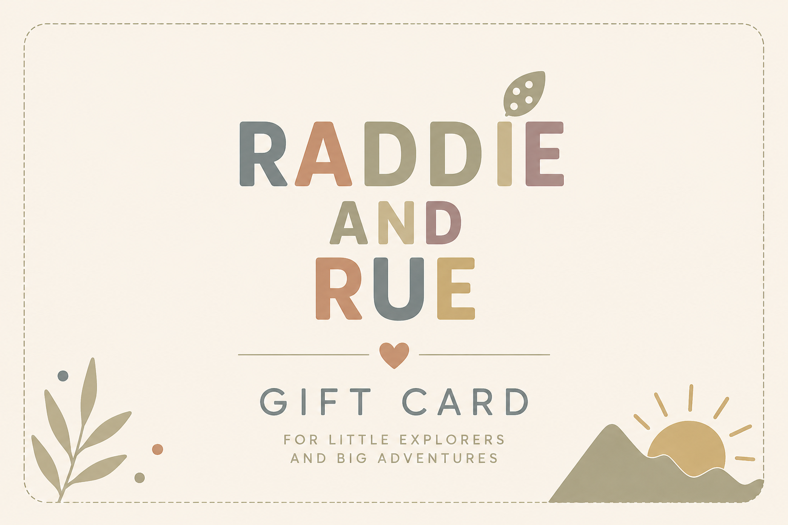 The Raddie & Rue Gift Card