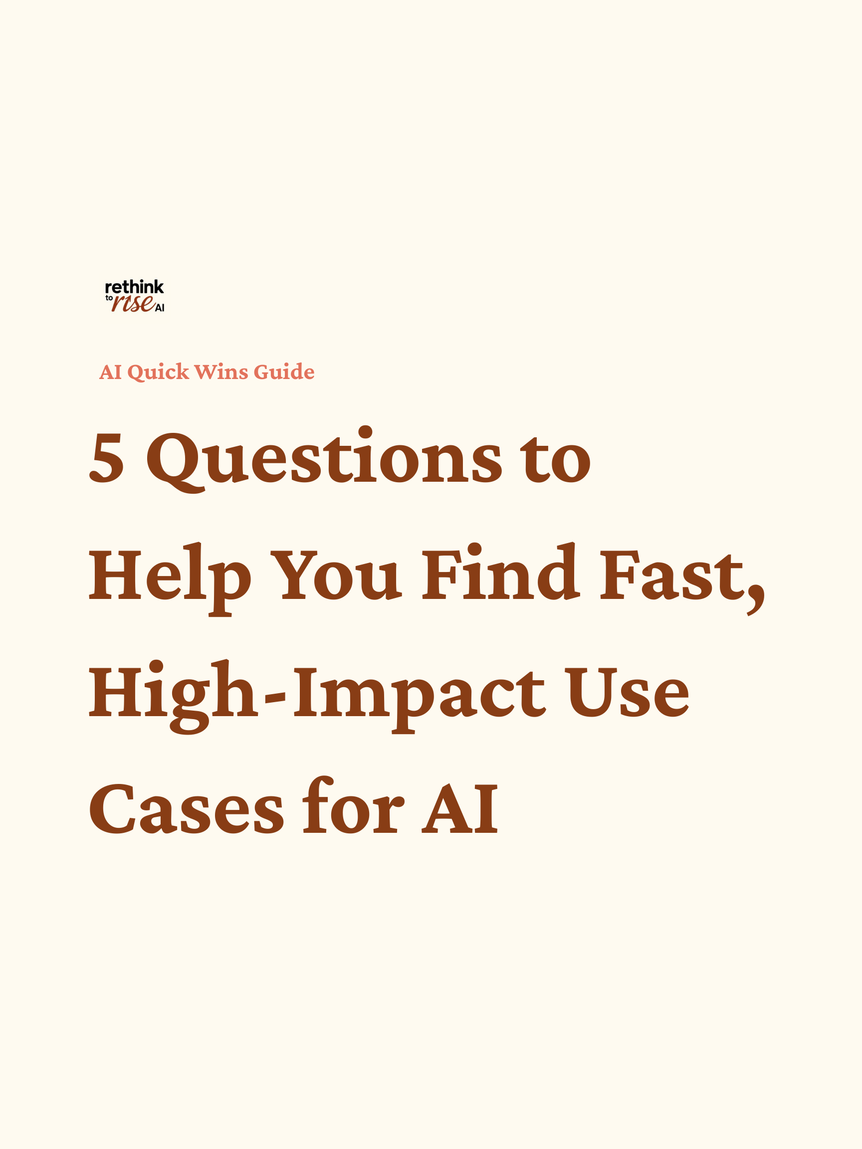 AI Quick Wins Guide — Rethink to Rise AI
