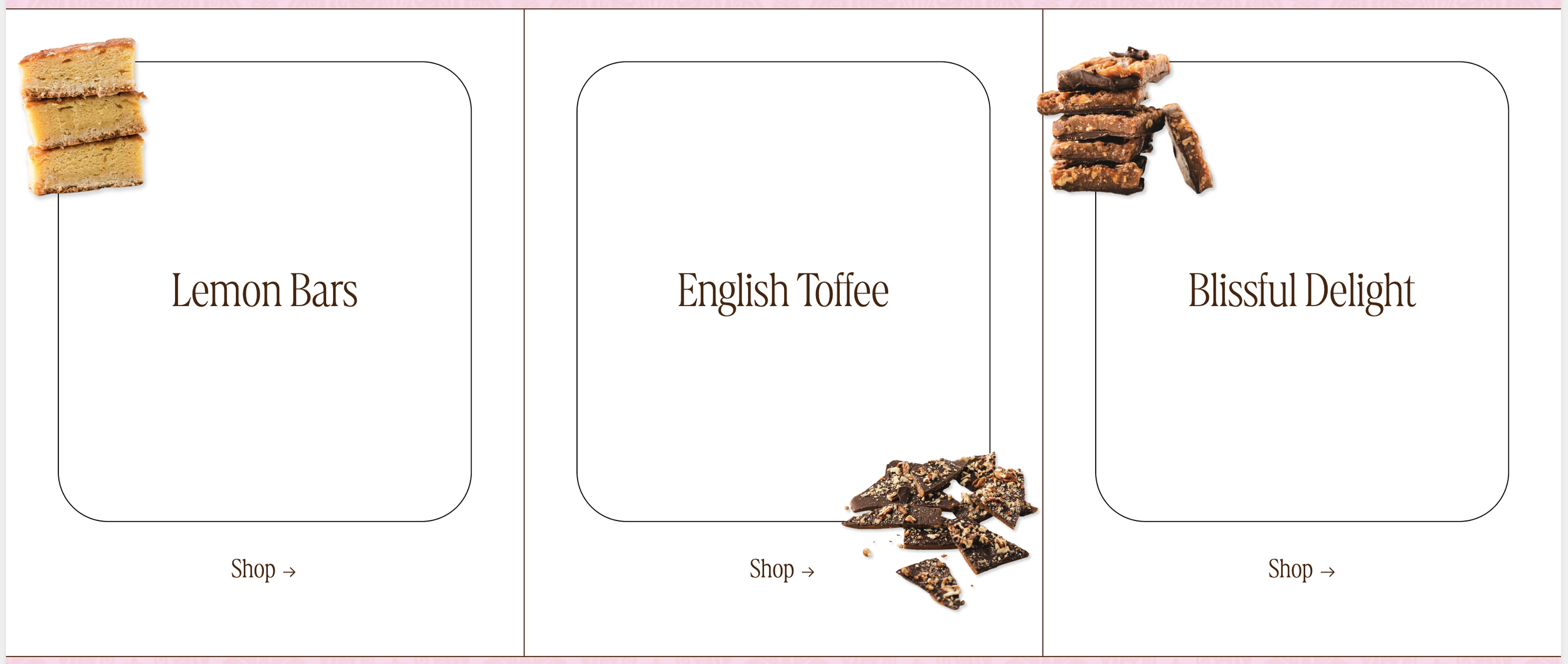 Three sections of a dessert menu featuring Lemon Bars, English Toffee, and Blissful Delight, each with corresponding images of the treats and a 'Shop' link.