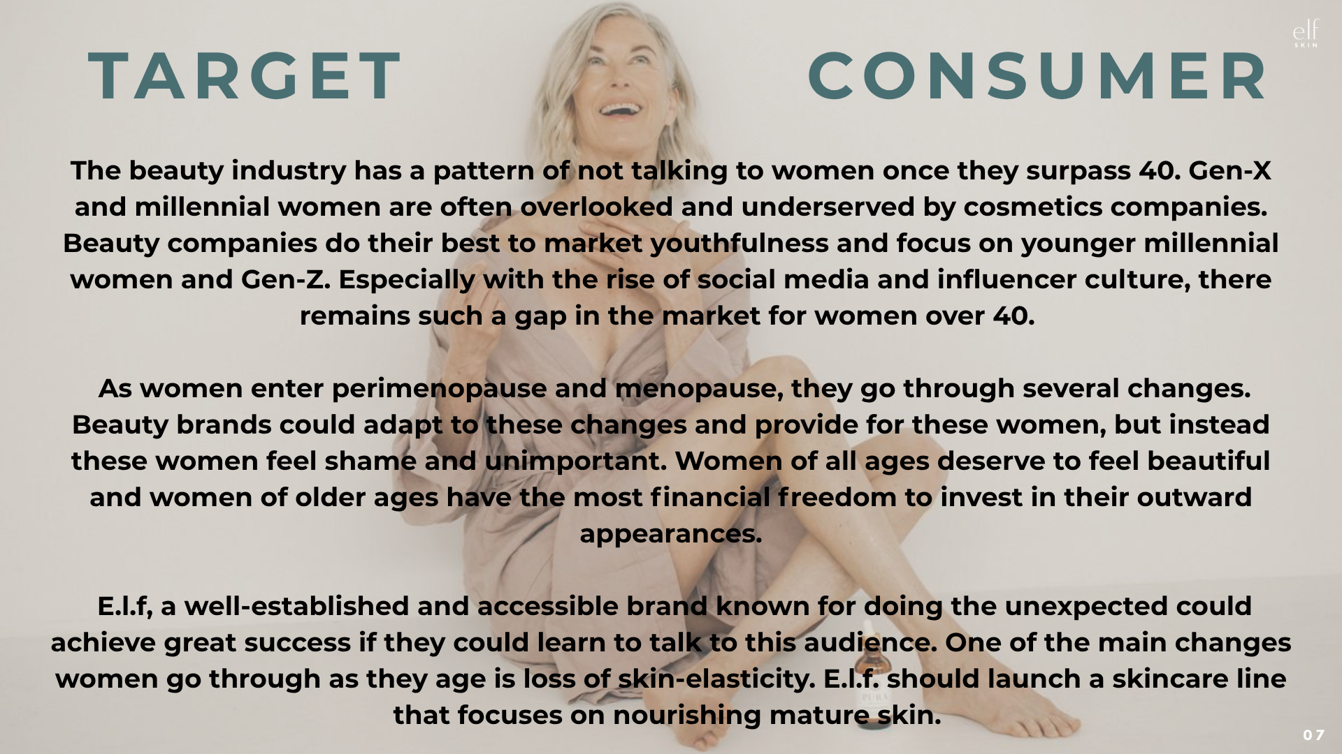 E.l.f. Skin presentation slide about serving women over 40, featuring a smiling mature woman and recommendations for skincare focused on nourishing mature skin.